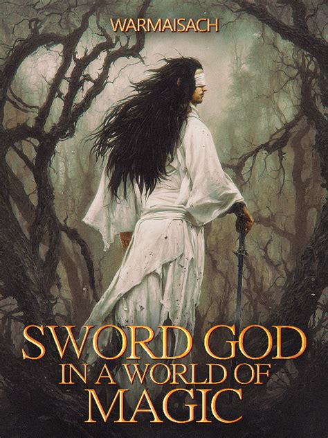 Sword god in a magix world